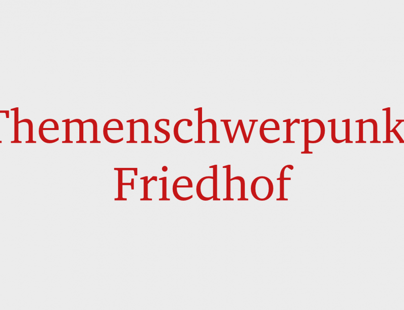 Schwerpunkt Friedhof